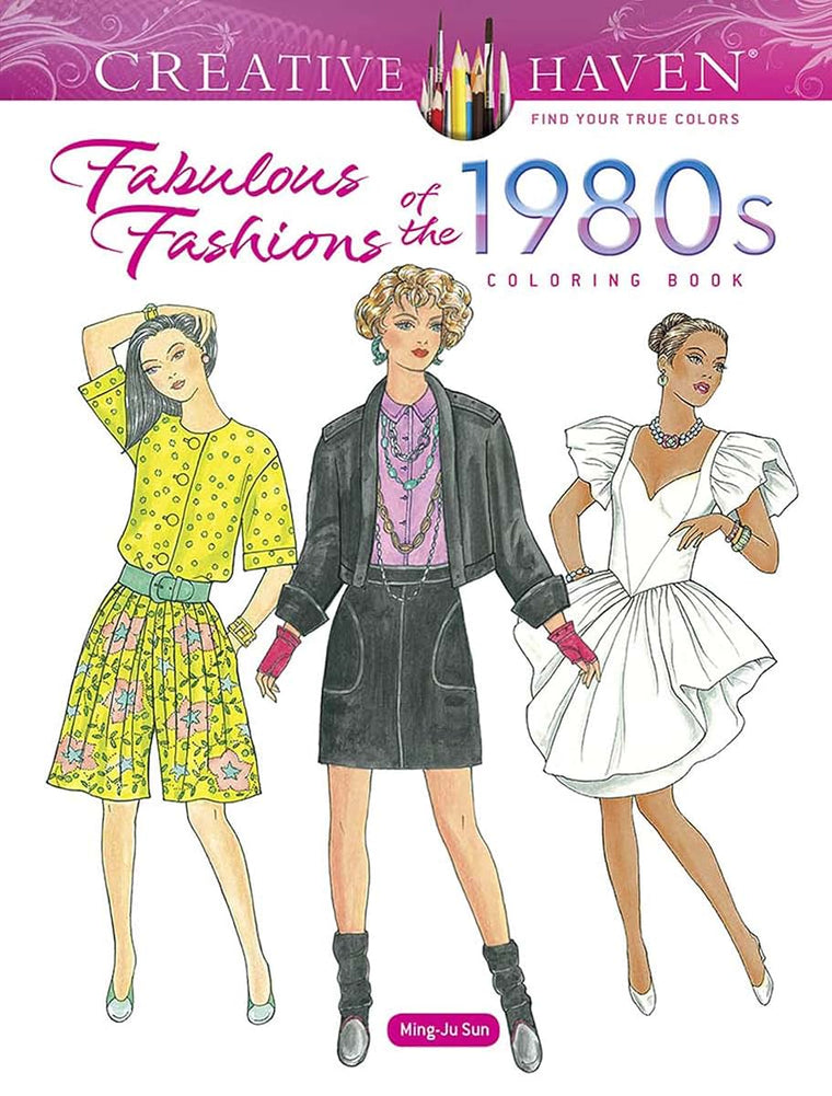 Creative Haven Fabulous Fashions of the 1980s Easy Coloring Book: Your Path to Calm, Serenity, Stress Relief, Zen & Relaxation (Adult Coloring Books: Fashion)