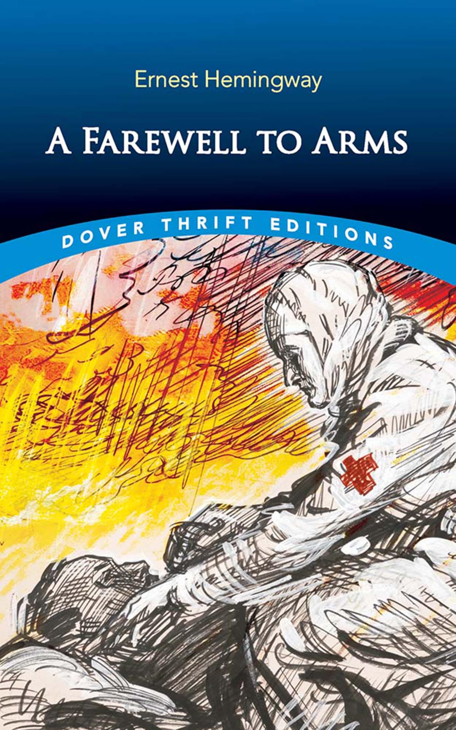 A Farewell to Arms (Dover Thrift Editions: Classic Novels)