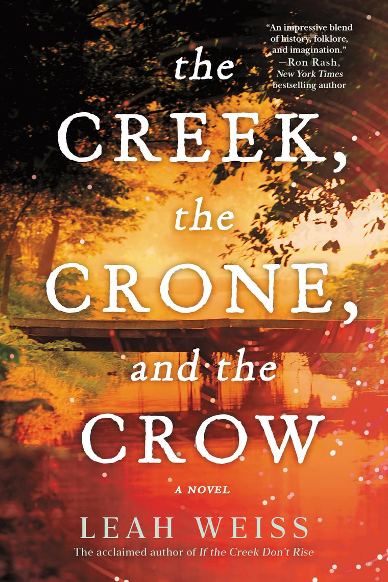 The Creek, The Crone, and the Crow: A Novel