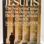 The Jesuits: The Society of Jesus and the Betrayal of the Ro