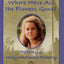 Where Have All the Flowers Gone?: the Diary of Molly MacKenzie Flaherty