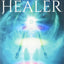 Evolutionary Healer: Radical Wisdom from 18 Ascending Visionaries