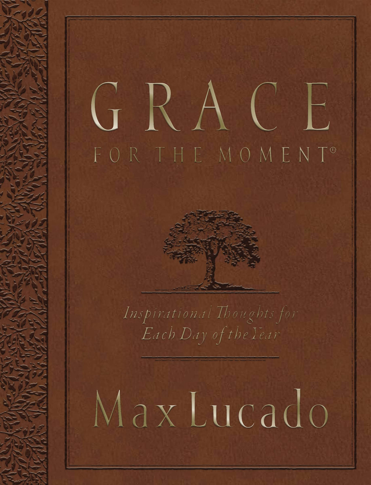 Grace for the Moment Volume I, Large Text Flexcover: Inspirational Thoughts for Each Day of the Year (A 365-Day Devotional)