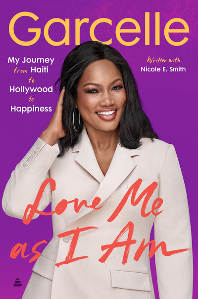 Love Me as I Am: My Journey from Haiti to Hollywood to Happiness - An Unflinching Memoir of Black Motherhood, Resilience, and Self-Love