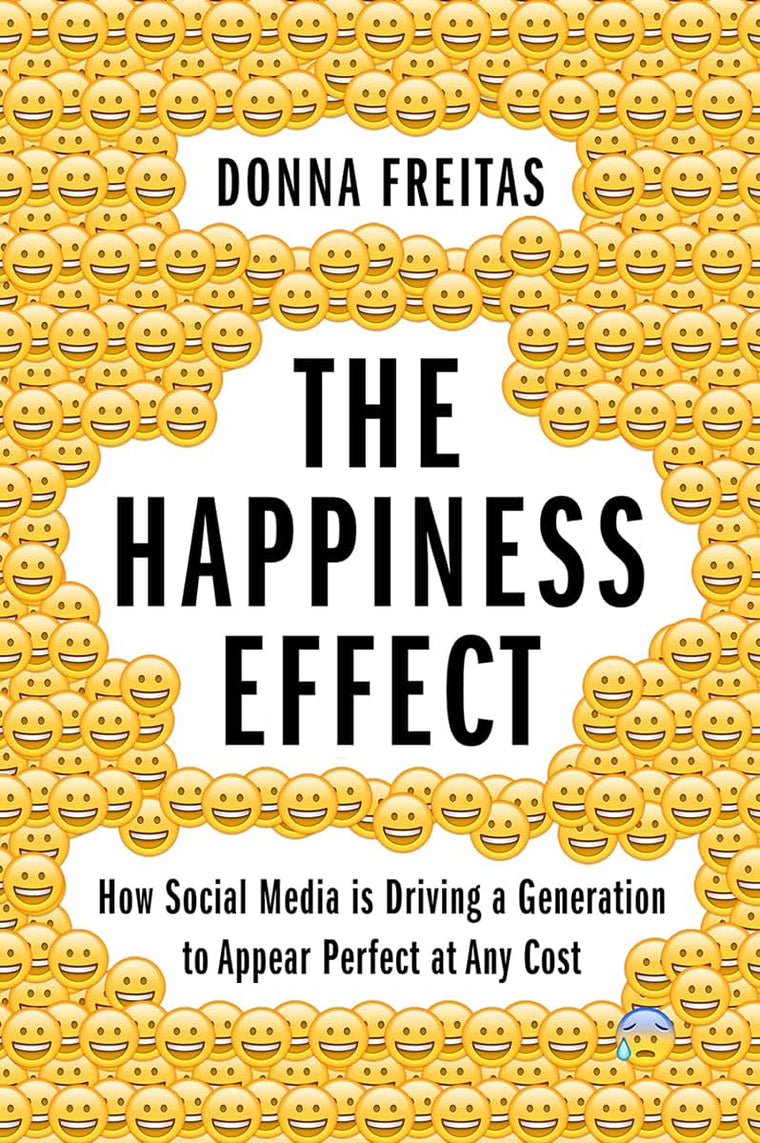 The Happiness Effect: How Social Media is Driving a Generation to Appear Perfect at Any Cost