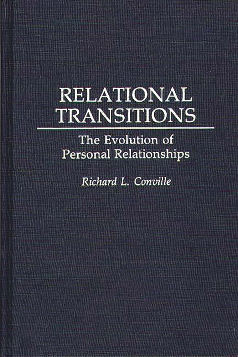 Relational Transitions: The Evolution of Personal Relationships