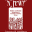 Who Was a Jew?: Rabbinic and Halakhic Perspectives on the Jewish Christian Schism