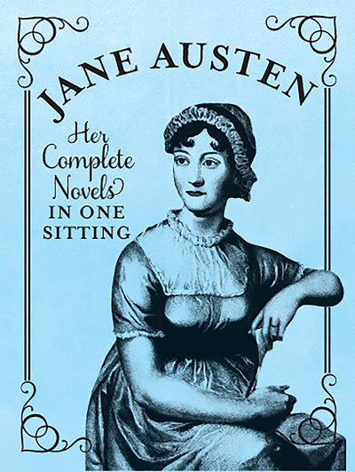 Jane Austen: The Complete Novels in One Sitting (Miniature Editions)
