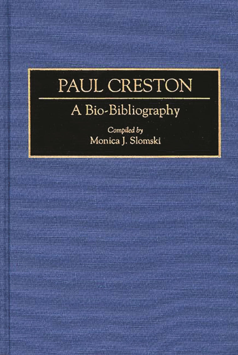Paul Creston: A Bio-Bibliography (Bio-Bibliographies in Music)