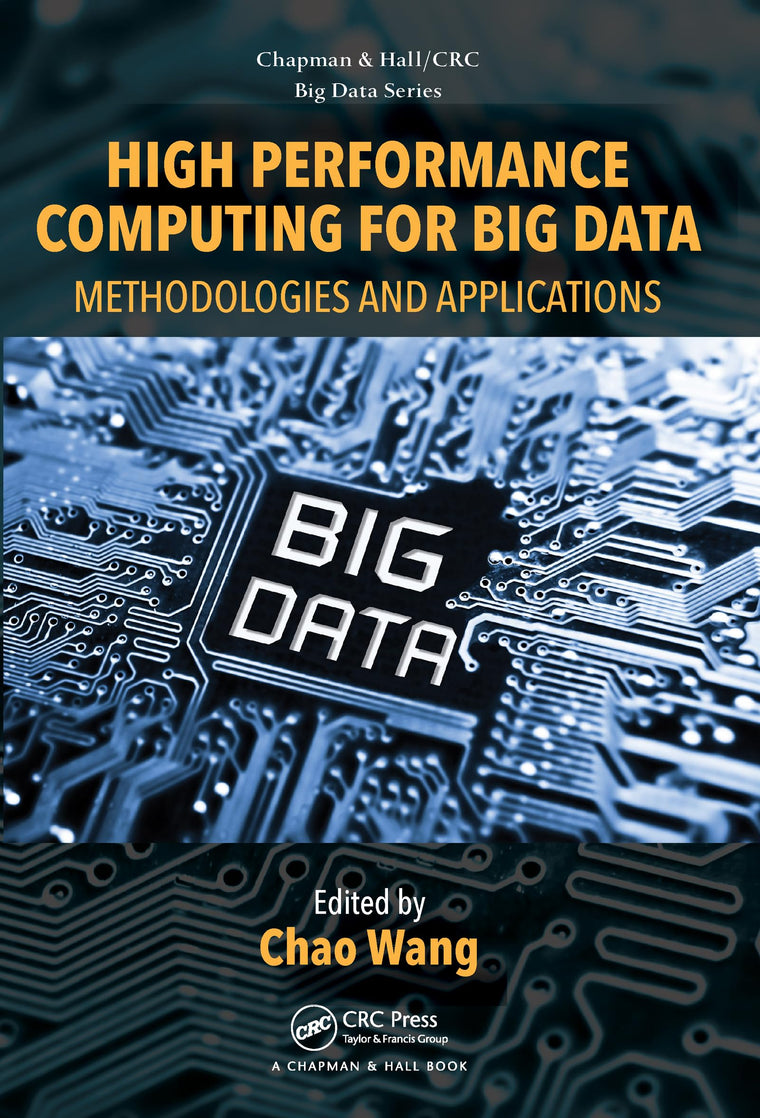 High Performance Computing for Big Data (Chapman & Hall/CRC Big Data Series)