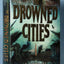 The Drowned Cities (Ship Breaker) by Bacigalupi, Paolo