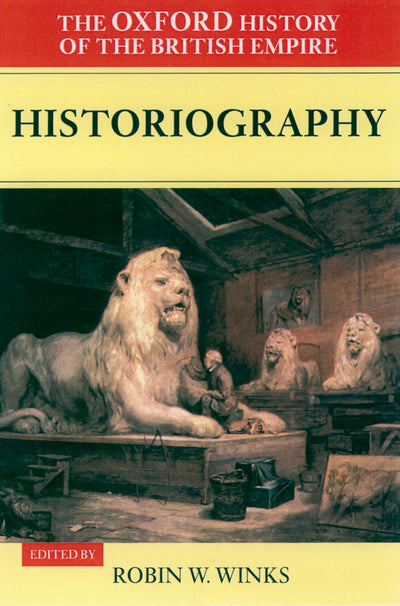 The Oxford History of the British Empire: Volume V: Historio