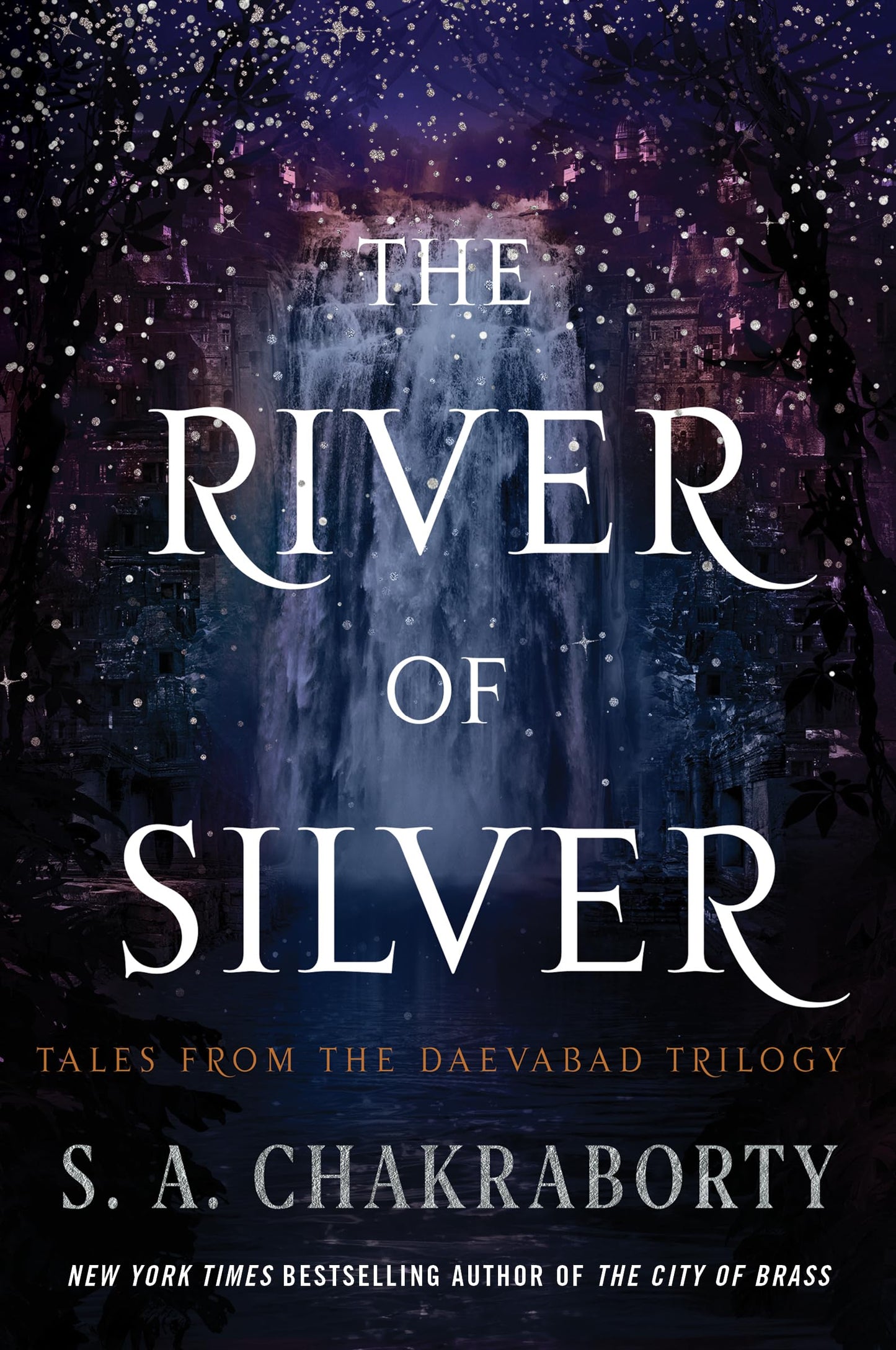The River of Silver: Tales from the Daevabad Trilogy (The Da