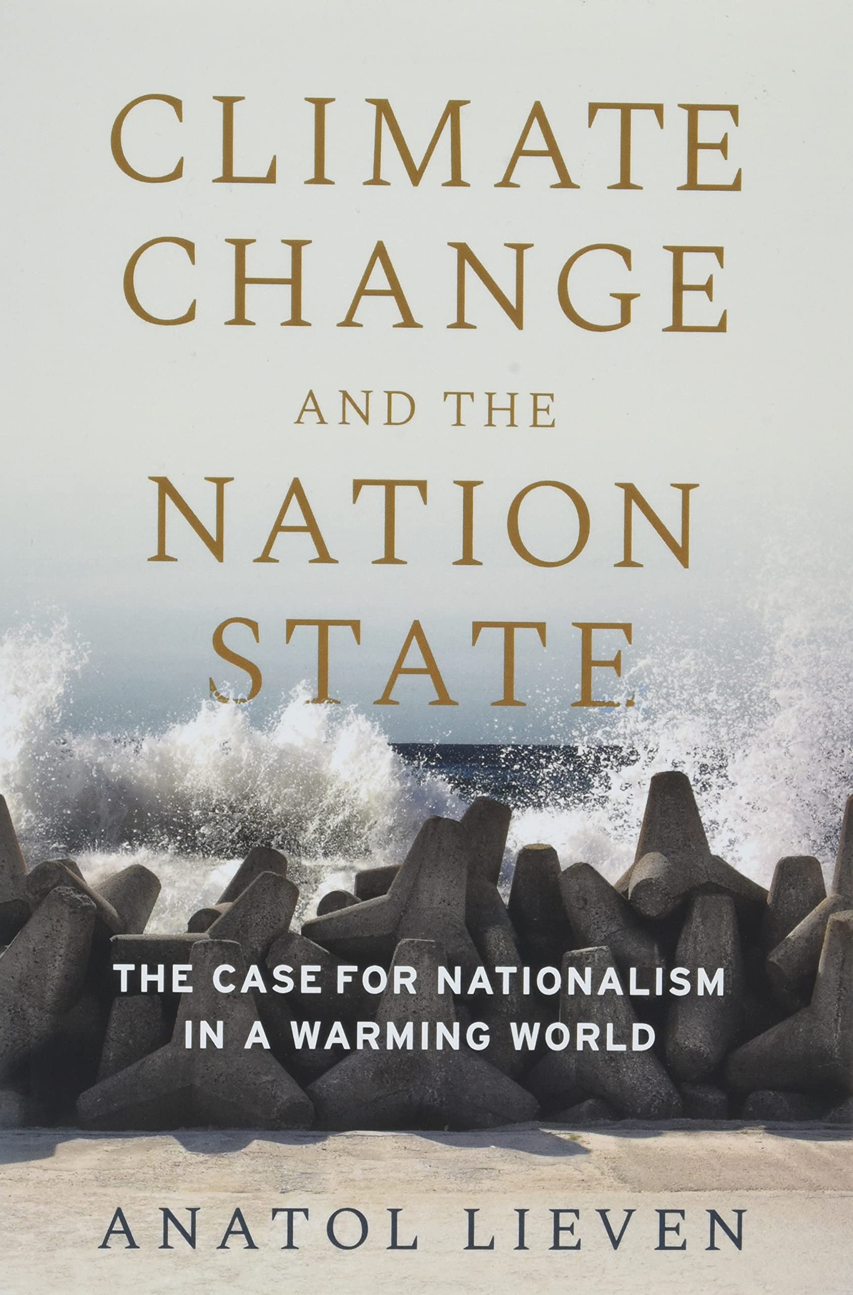 Climate Change and the Nation State: The Case for Nationalism in a Warming World