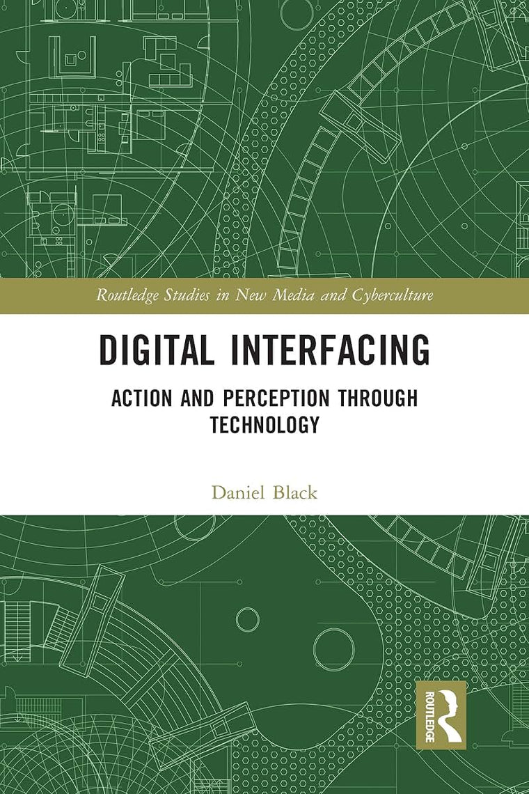 Digital Interfacing (Routledge Studies in New Media and Cyberculture)