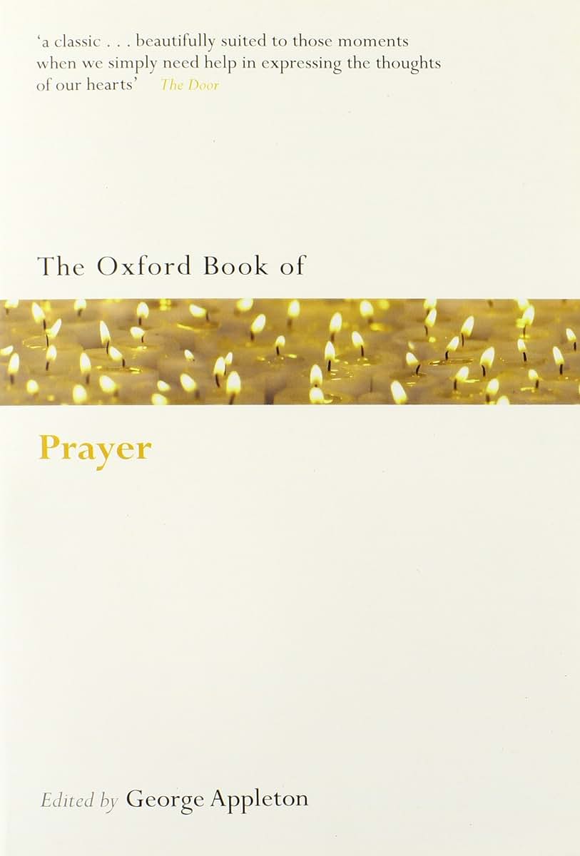 The Oxford Book of Prayer (Oxford Books of Prose & Verse)