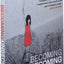 Becoming Unbecoming