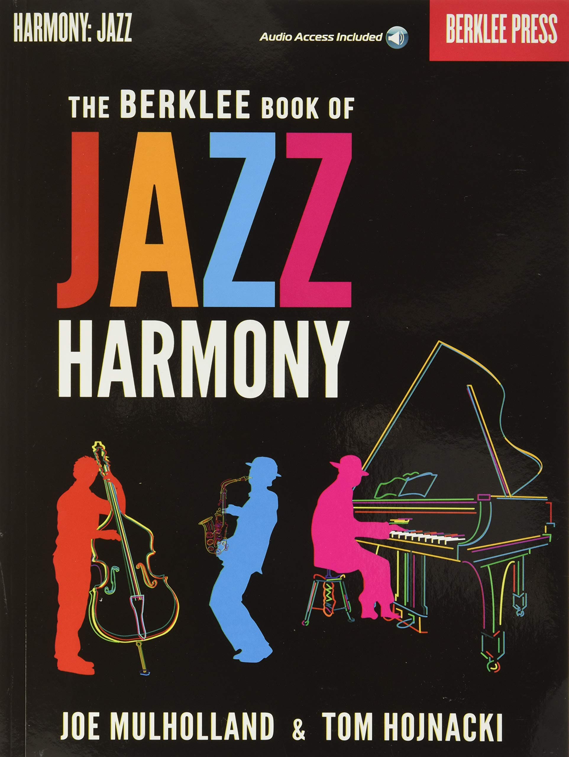 The Berklee Book of Jazz Harmony - Jazz Theory Guidebook Covering Basic Chord Types and Their Tensions - Jazz Book with Composition, Arranging, and Improvisation Studies