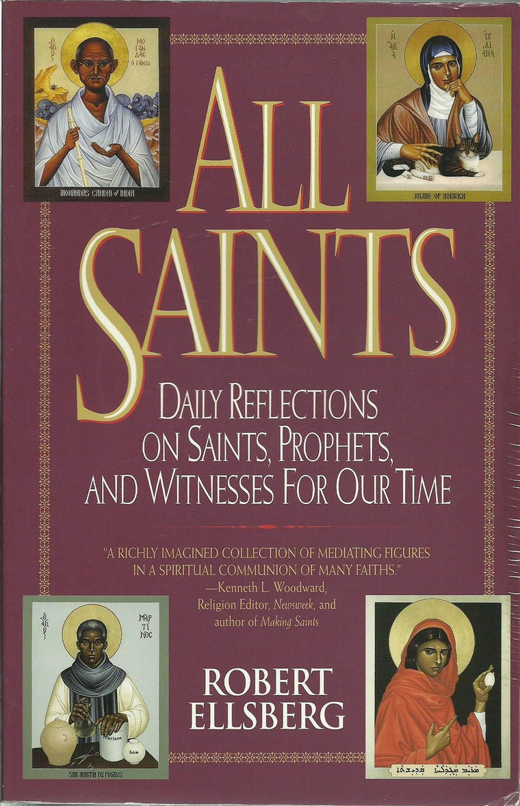 All Saints: Daily Reflections on Saints, Prophets, and Witnesses for Our Time