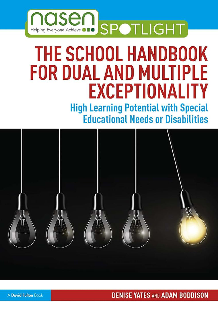 The School Handbook for Dual and Multiple Exceptionality (nasen spotlight)
