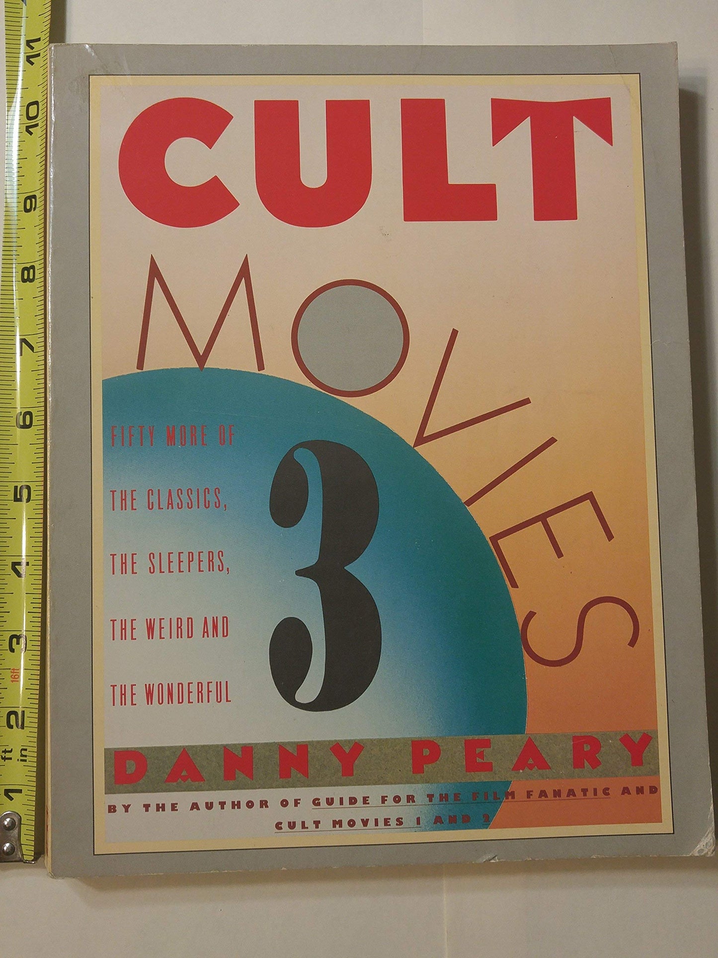 Cult Movies 3: 50 More of the Classics, the Sleepers, the We