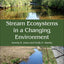 Stream Ecosystems in a Changing Environment