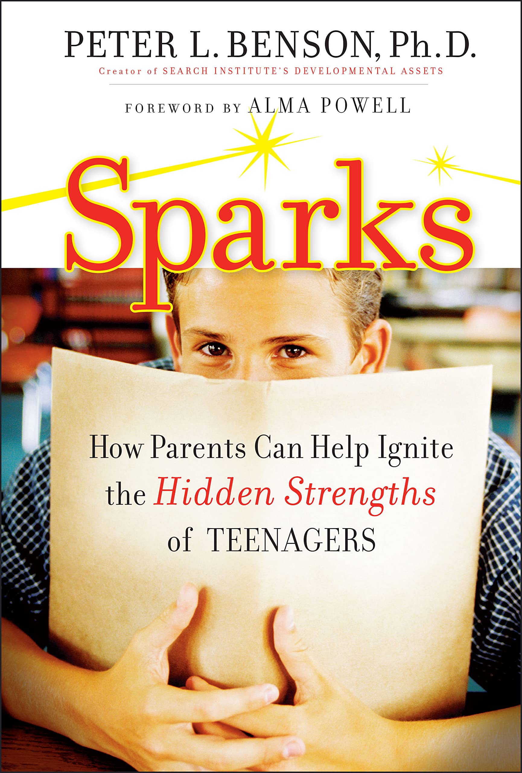 Sparks: How Parents Can Ignite the Hidden Strengths of Teenagers