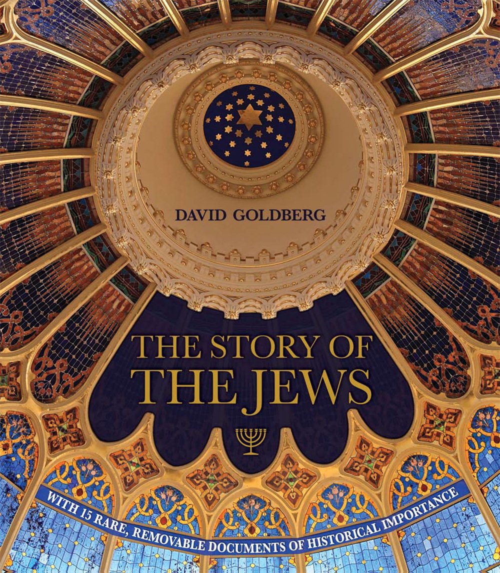 The Story of the Jews by Goldberg, David