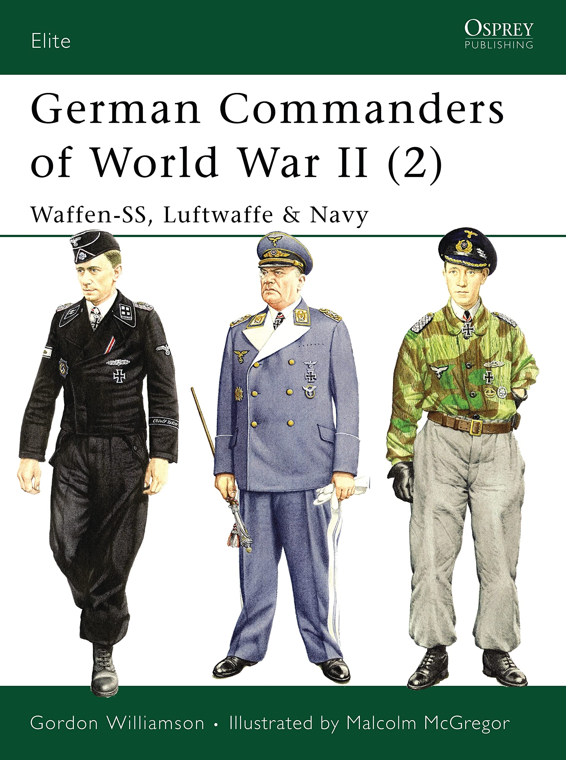 German Commanders of World War II (2): Waffen-SS, Luftwaffe & Navy (Elite)