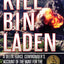 Kill Bin Laden: A Delta Force Commander's Account