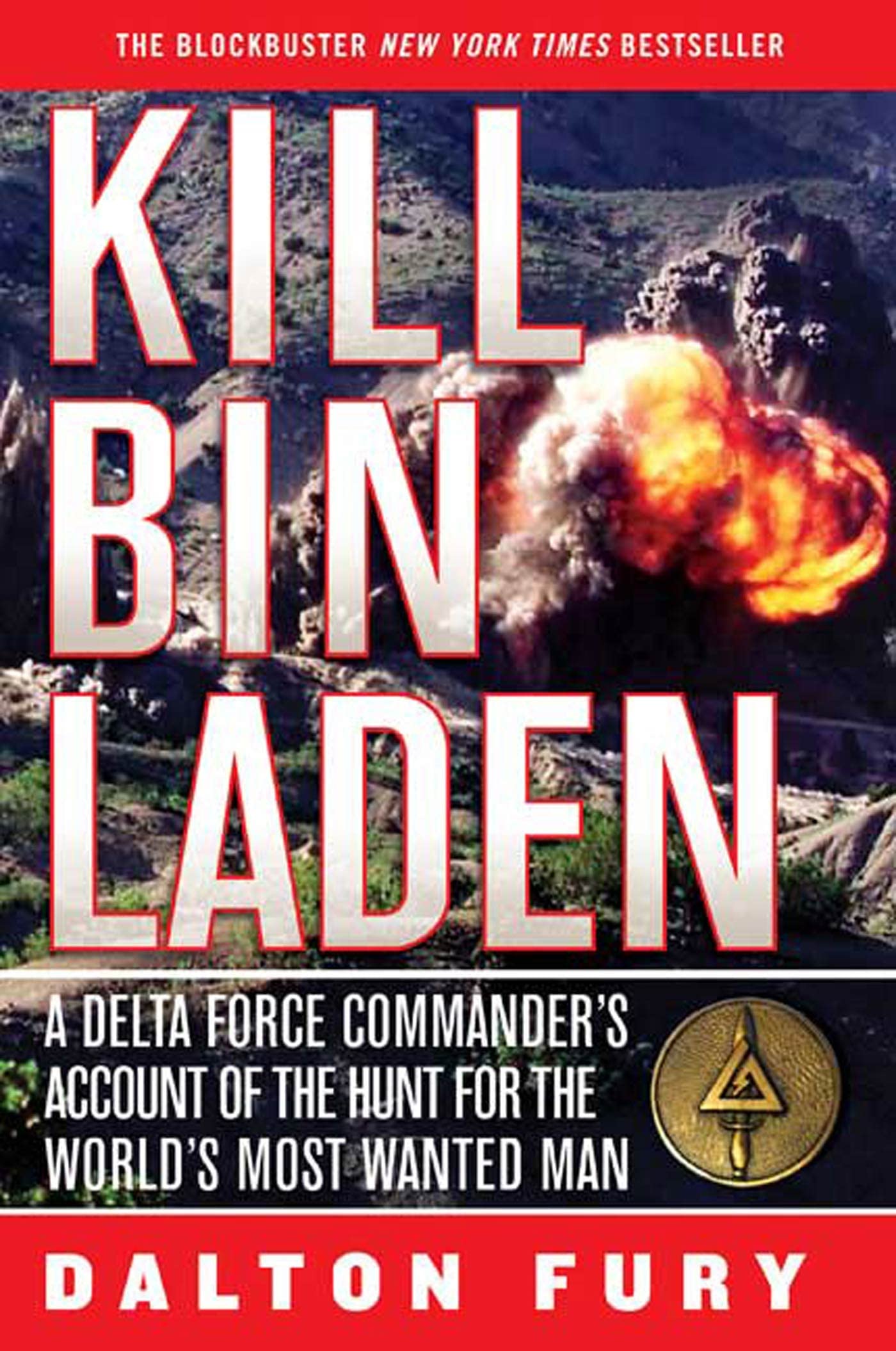 Kill Bin Laden: A Delta Force Commander's Account