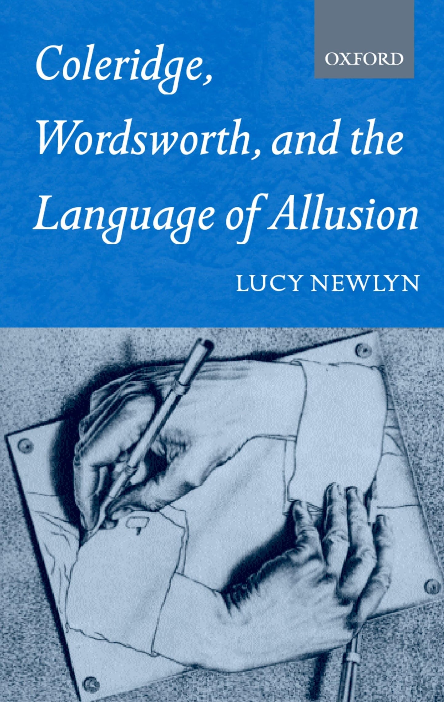 Coleridge, Wordsworth and the Language of Allusion (Oxford English Monographs)
