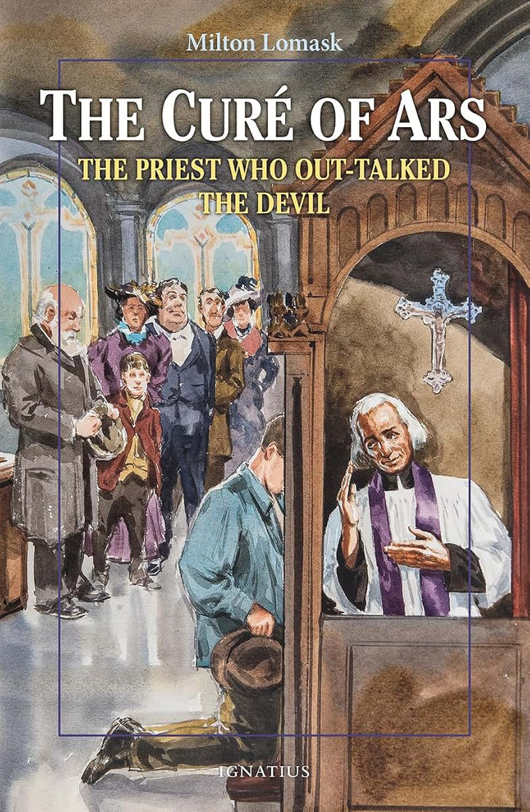 The Cure of Ars: The Priest Who Out-Talked the Devil