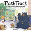 Trash Truck: Donny & Walter's Surprising Day: A Story About Friendship, Routine, and Making New Friends