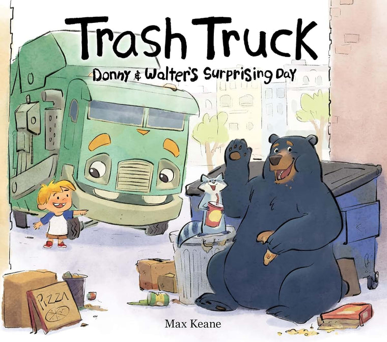 Trash Truck: Donny & Walter's Surprising Day: A Story About Friendship, Routine, and Making New Friends