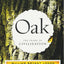 Oak: The Frame of Civilization by Logan, William Bryant