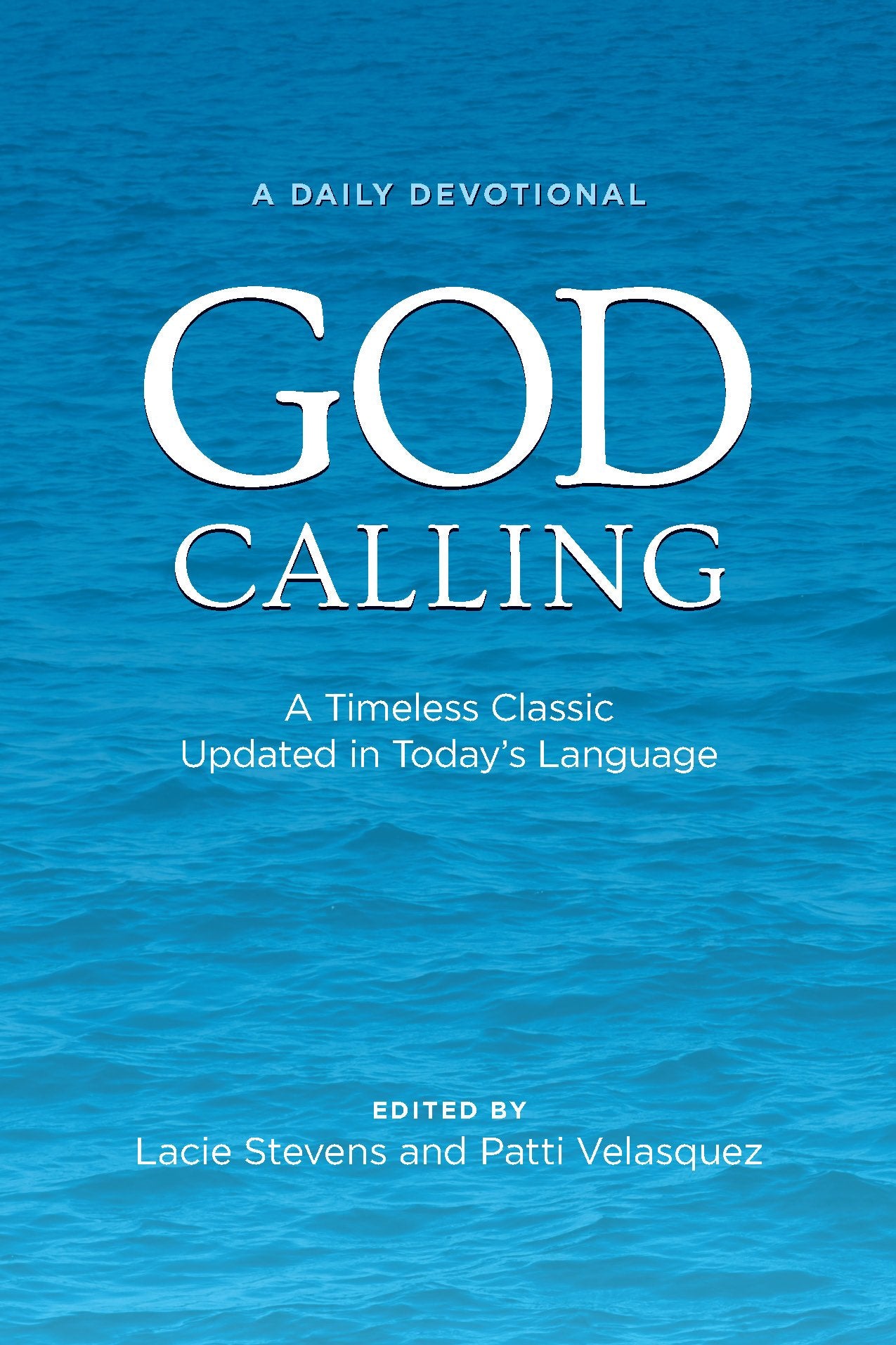 God Calling: A Timeless Classic Updated in Todays Language