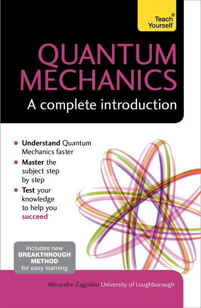 Quantum Theory: A Complete Introduction (Teach Yourself)