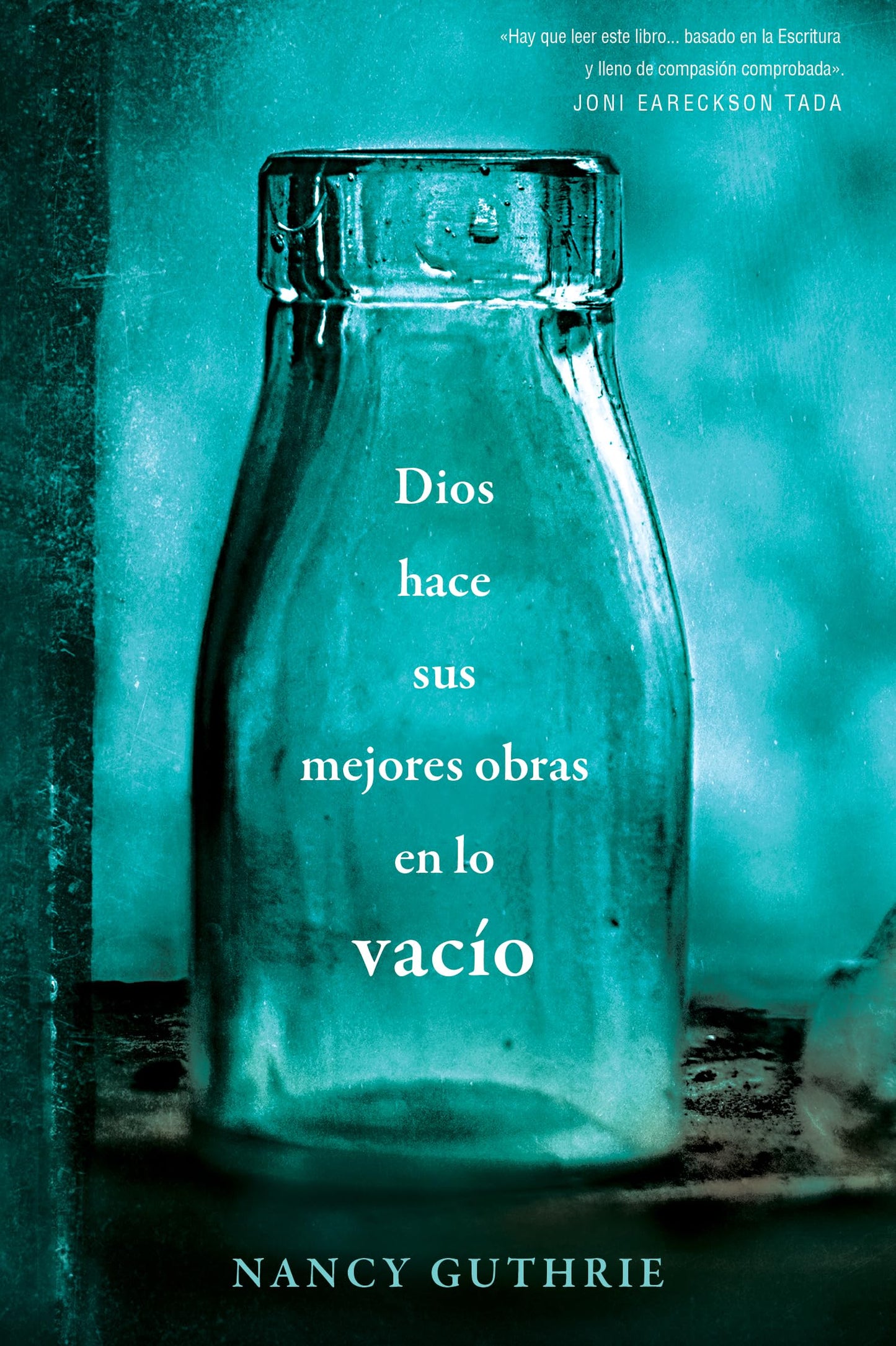 Dios hace sus mejores obras en lo vacío (Spanish Edition)