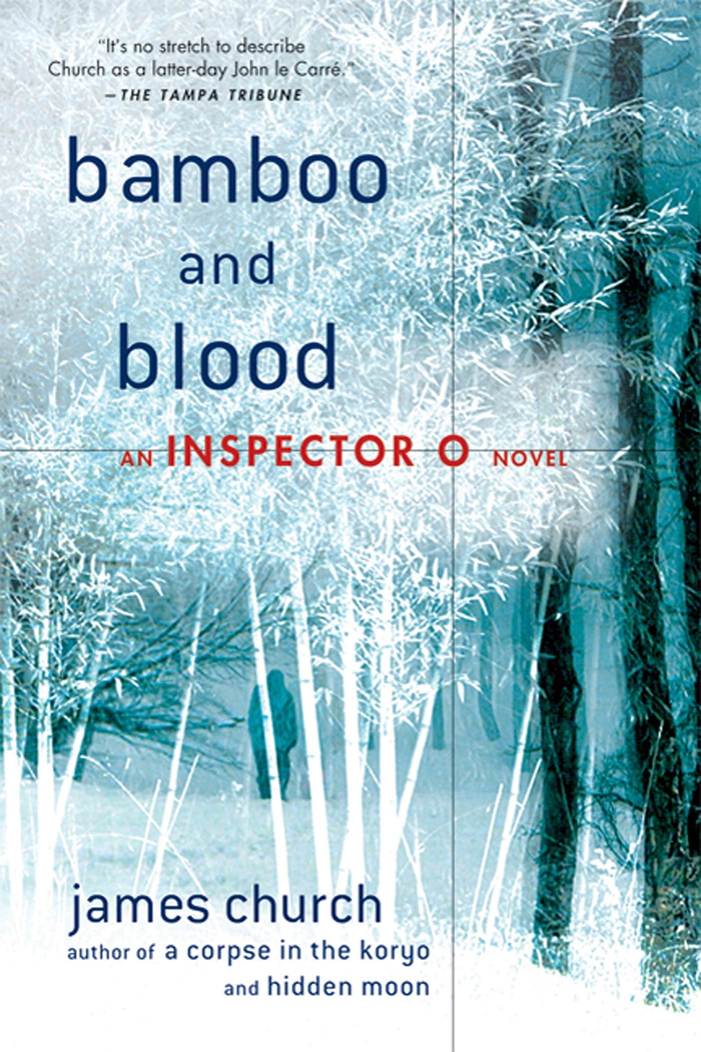 Bamboo and Blood: An Inspector O Novel