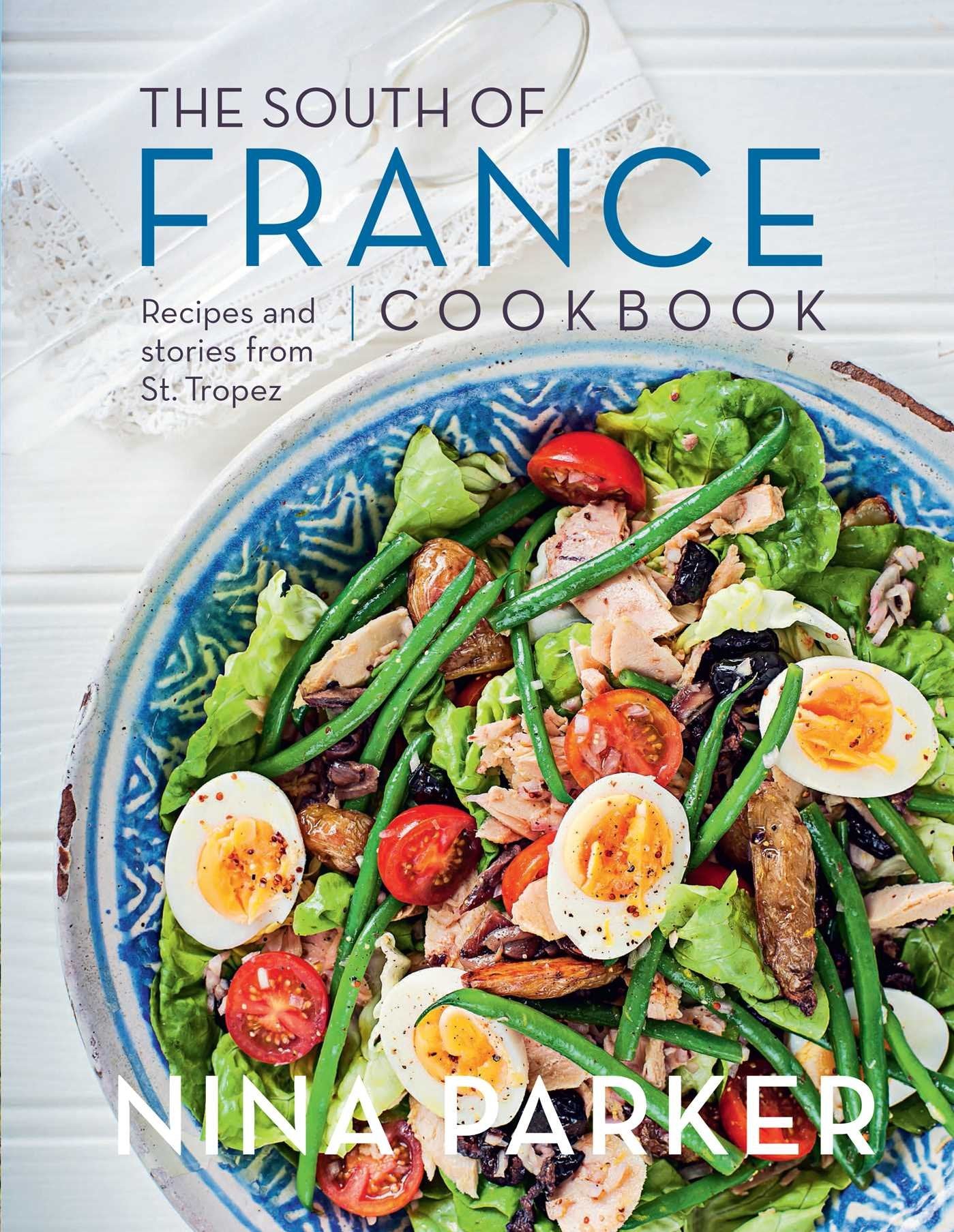 South of France Cookbook by Parker, Nina