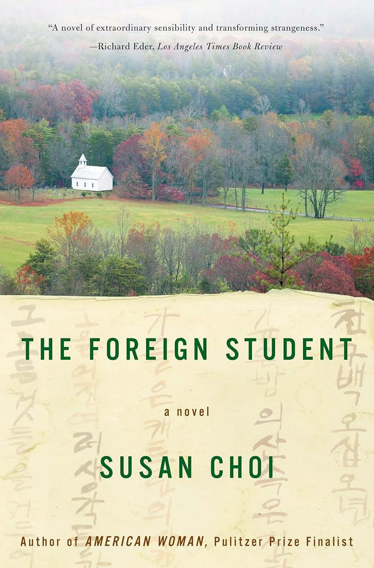 The Foreign Student: A Novel by Choi, Susan