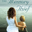 The Memory Thief: A Novel