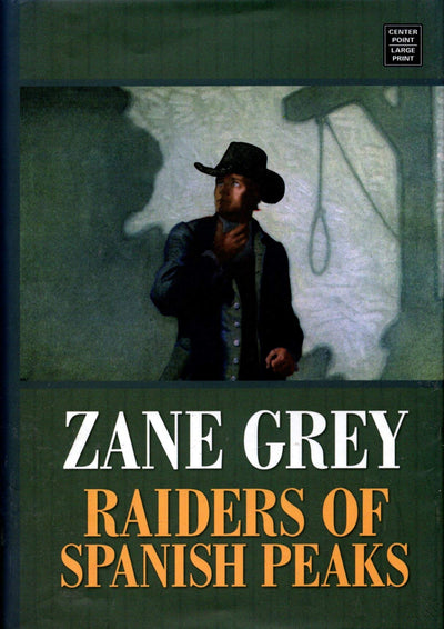 Raiders of Spanish Peaks (Western Series)