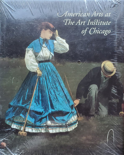 American Arts at The Art Institute of Chicago: From Colonial Times to World War I