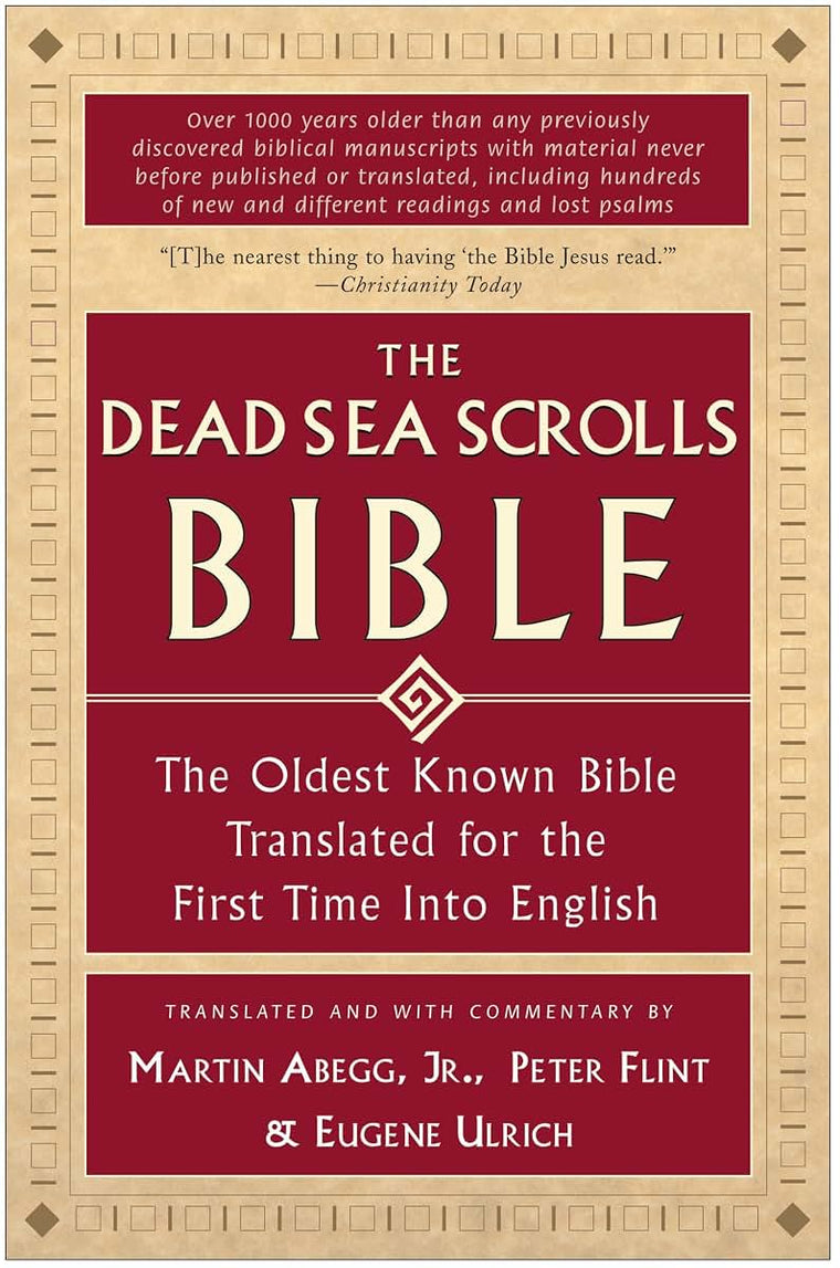 The Dead Sea Scrolls Bible: The Oldest Known Bible Translated