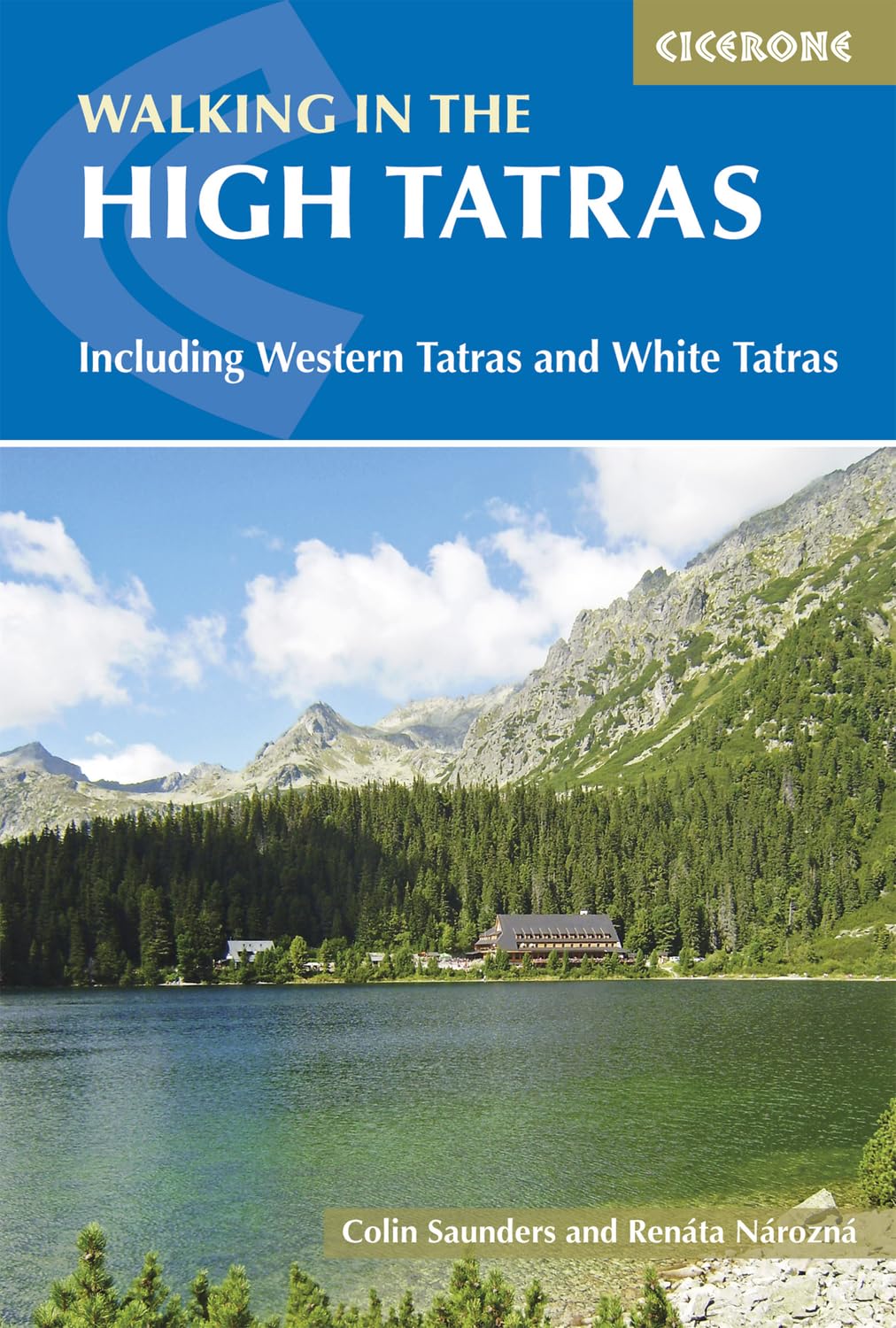 Walking In The High Tatras: Including the Western Tatras and White Tatras