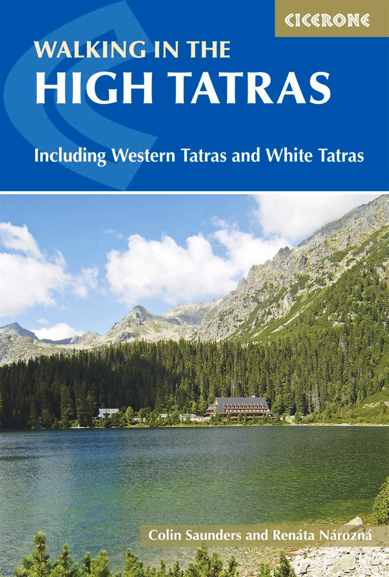 Walking In The High Tatras: Including the Western Tatras and White Tatras