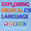 Exploring Medical Language: A Student-Directed Approach, 10e