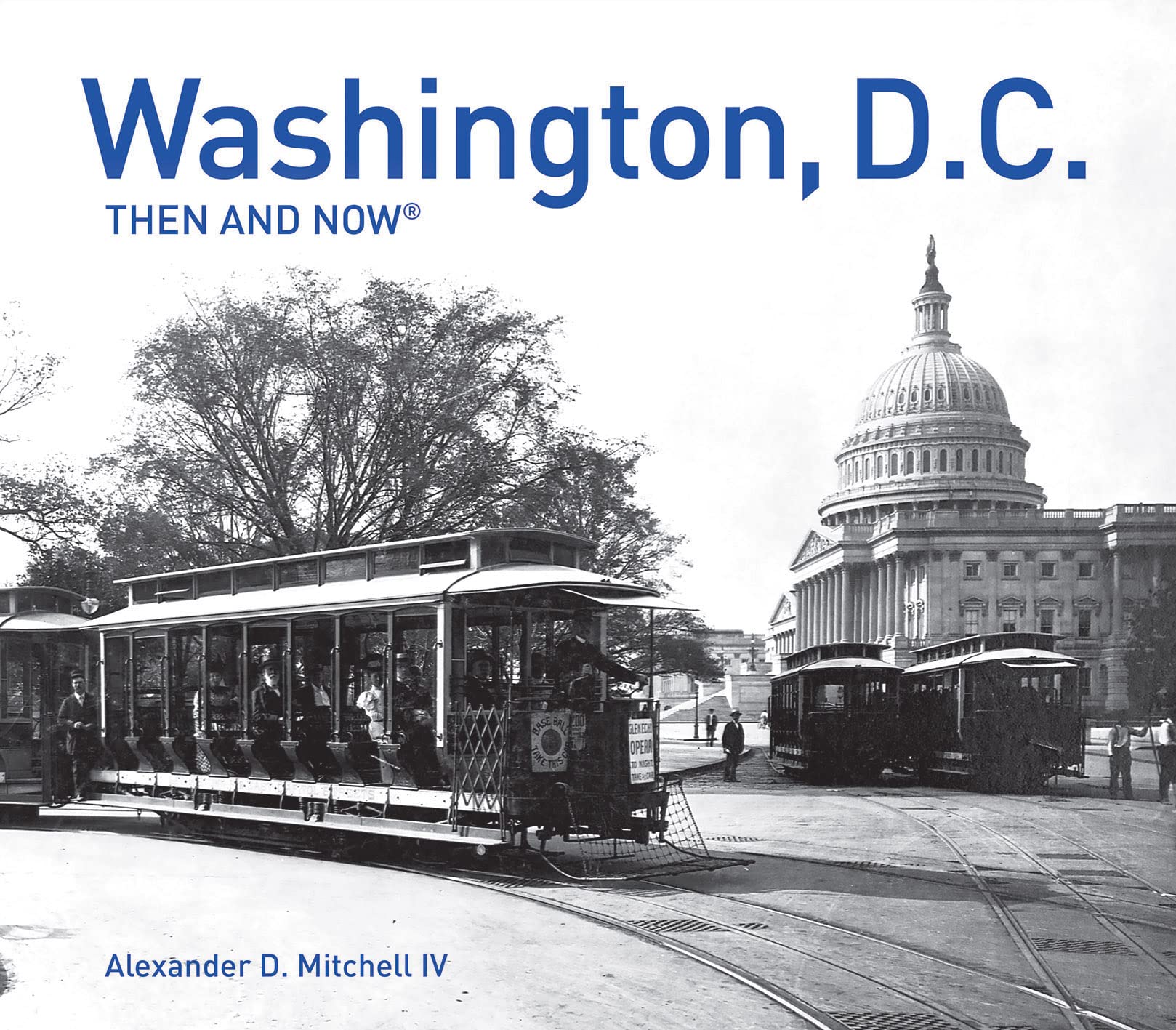 Washington, D.C. Then and Now
